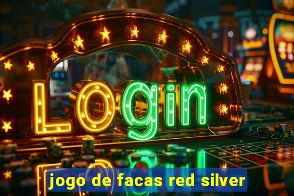 jogo de facas red silver